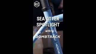 Bombtrack Hook EXT C Overview - Sea Otter Spotlight 2023