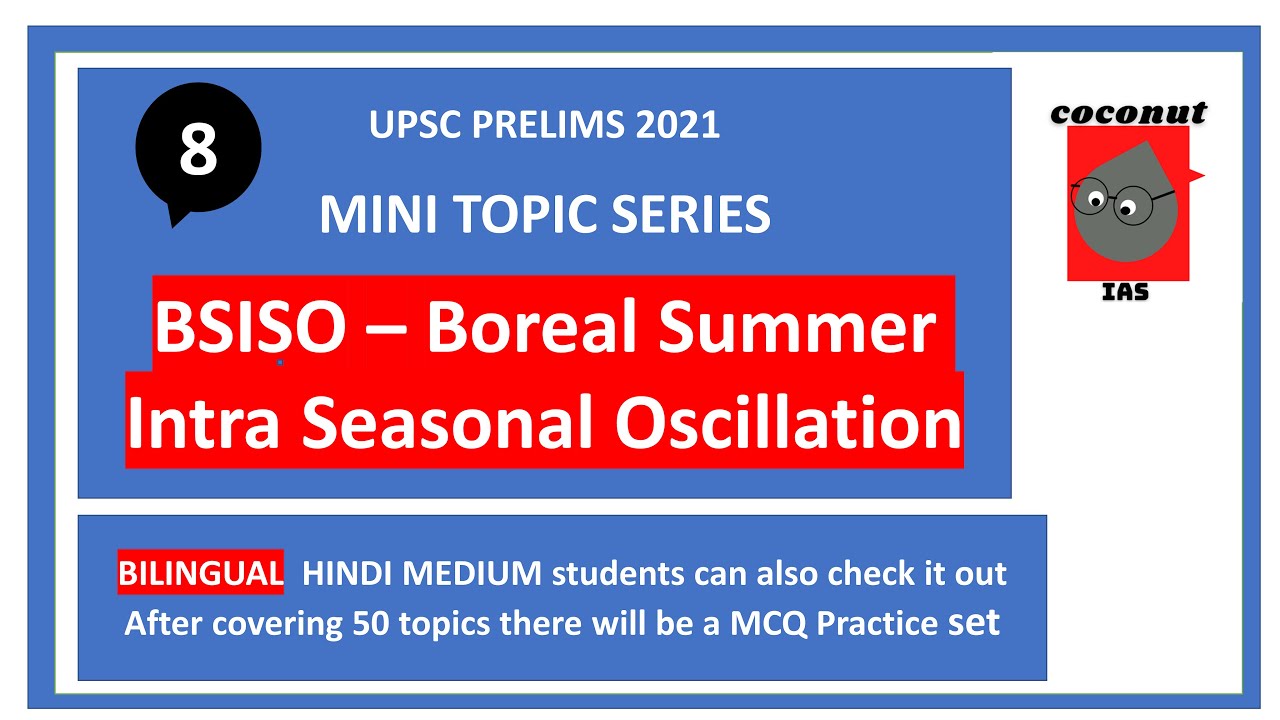 BSISO Boreal Summer Intra Seasonal Oscillation UPSC UPSC UPSC