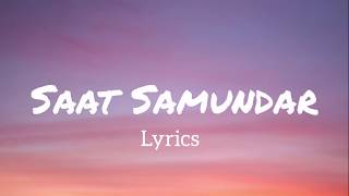 Lyrics Saat Samundar Paar