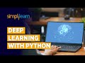 Deep Learning With Python | Deep Learning Tutorial For Beginners | Learn Deep Learning | Simplilearn