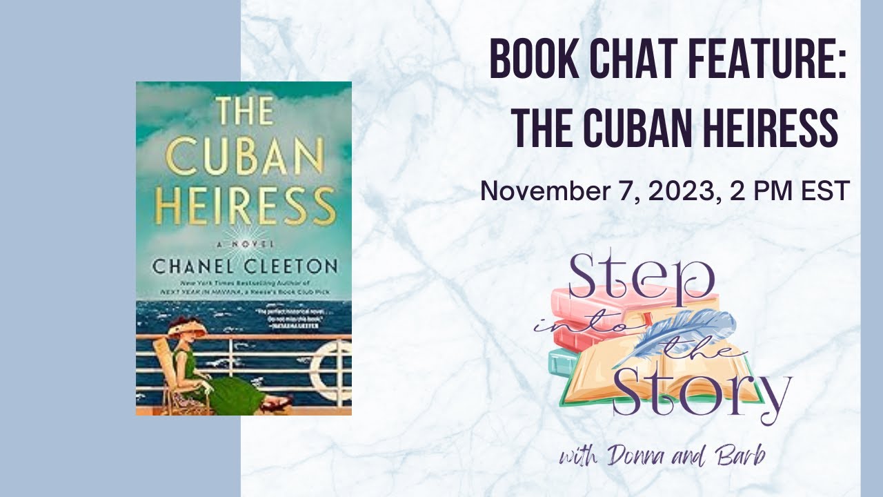Step into the Story Book Chat: The Cuban Heiress by Chanel Cleeton 