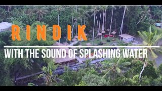rindik dengan suara gemercik air  (rindik with the sound of splashing water)
