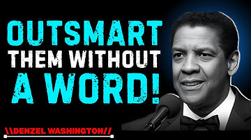 Why Some People Target You - And How To OutsmartThem Silently!!! Denzel Washington Motivation