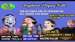 Live ..Dalang Ki Kamsianto (Sisek) Bt Gareng Tralala Dan Wulan Palur