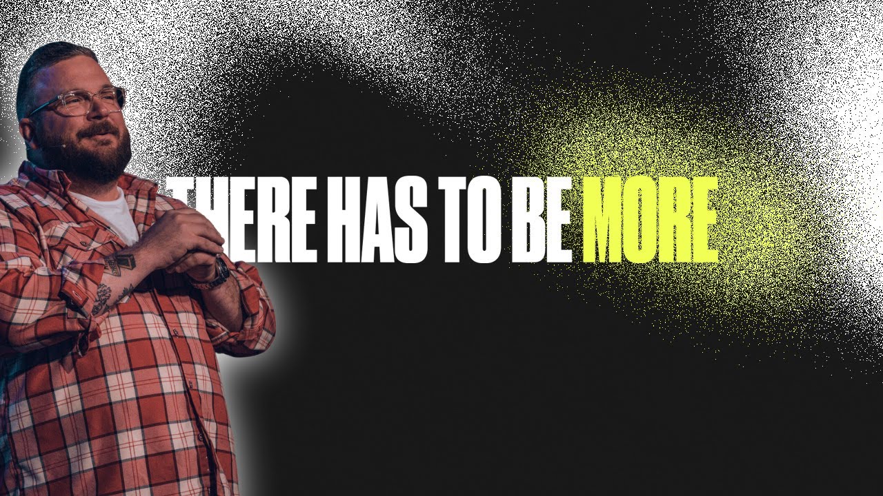 There Has To Be More Week 5 Pastor Ian Gilchrist YouTube