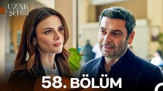 Uzak Şehir 58. Bölüm