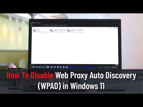 How To Disable Web Proxy Auto Discovery (WPAD) in Windows 11 (Guide)