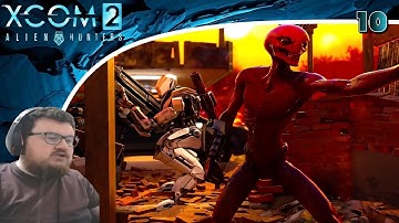 XCOM 2 Season 3 (Mods/Alien Hunters) Playthrough/Walkthrough Part 10: High Calibre Heaven