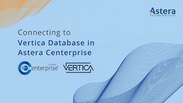 Connecting to Vertica Databases in Astera Centerprise
