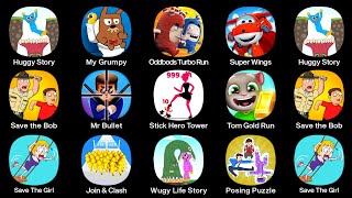 Wugy Life Story,Join & Clash,Huggy Story,Save The Girl,Super Wings,Tom Gold Run,Mr Bullet