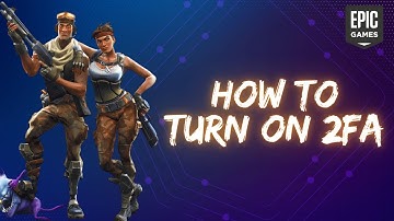 How to Turn on 2FA on Epic Games Account? Enable 2FA on Epic Games Account on Your Device 2024