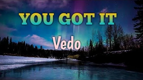 You Got it- (Lyrics) Vedo  it's time to boss up fix your credit girl get at it (Tiktok)