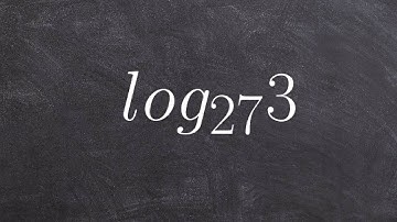 Tutorial - Evaluating Logarithms without a Calculator