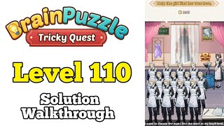 Brain Puzzle Tricky Quest Level 110 Choosing a boyfriend Solution walkthrough 