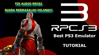 FIX AUDIO RPCS3 - CARA MENGATASI AUDIO BERMASALAH RPCS3
