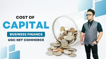 Cost Of Capital || Business Finance || Ugc Nta Net Commerce