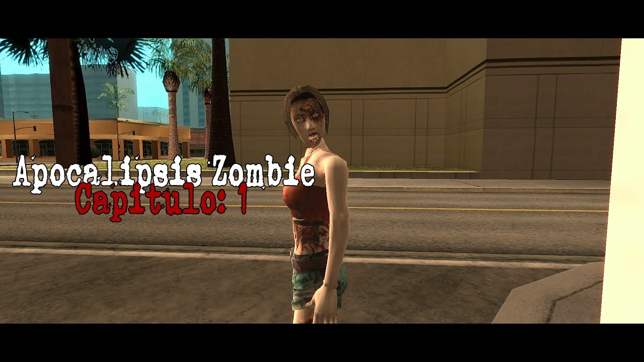 GTA San Andreas Loquendo Infeccion Zombie - Capitulo 1: Busqueda
