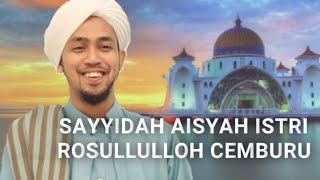 Ceramah lucu habib ali zainal abidin alkaff// sayyidah aisyah istri
rosullulloh cemburu