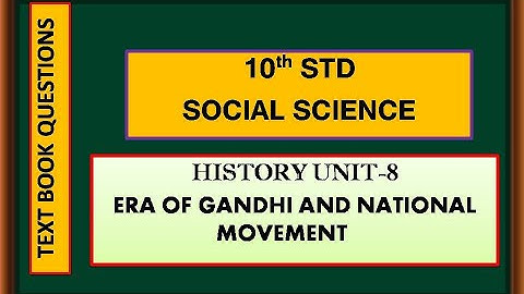 Tenth std Social Science  I History I Unit-8 I ERA OF GANDHI AND NATIONAL MOVEMENT