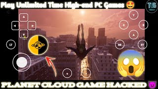 Planet Cloud Game Hacked 😈 By Tricky TS Play Unlimited Time High-end PC Games One Click 🤩 screenshot 5