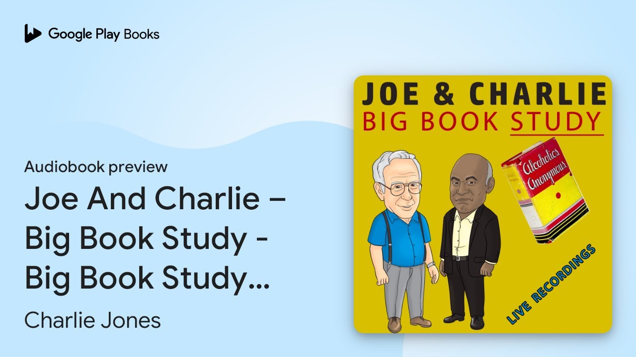 Joe And Charlie – Big Book Study - Big Book… by Charlie Jones ...