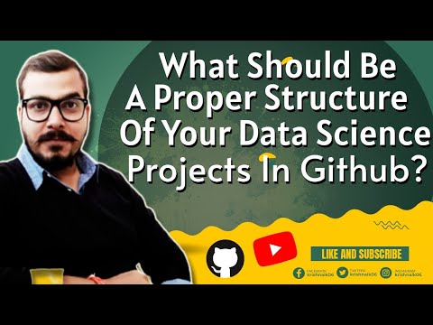 What Should Be A Proper Structure Of Your Data Science Projects In Github?