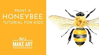 Honeybee  Watercolor Tutorial for Kids with Sarah Cray