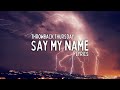 David Guetta Bebe Rexha J Balvin Say My Name Lyrics