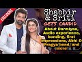 Tete-a-Tete with Shabir & Sriti IShare their Darmiyaa experience, first impressions, bonding, & more