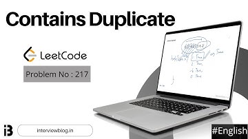 Contains Duplicate | Coding Interview Question | Leetcode - 217 | InterviewBlog