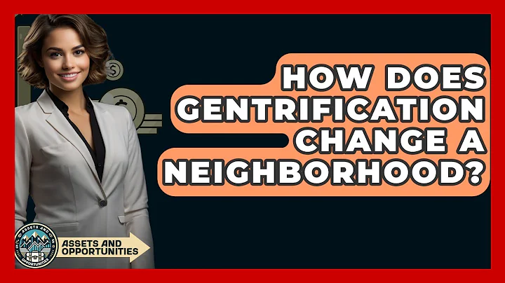 How Does Gentrification Change A Neighborhood? - AssetsandOpportunity.org