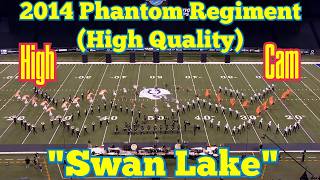 2014 Phantom Regiment Finals High Cam (High Quality)