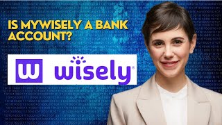 Is MyWisely a bank account