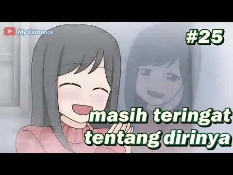 #25 Dulu semua nya sangat sempurna - My Existence Animation || Animasi sekolah Repost Video Hilang