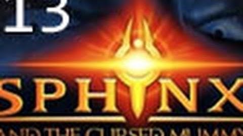 Sphinx and the Cursed Mummy Part 13