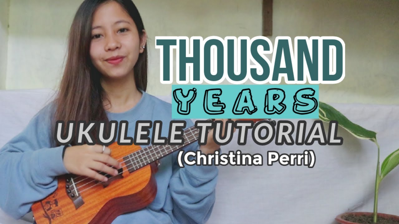Thousand Years- Christina Perri UKULELE TUTORIAL SUPER EASY!! HAPPY NEW YEAR EVERYONE