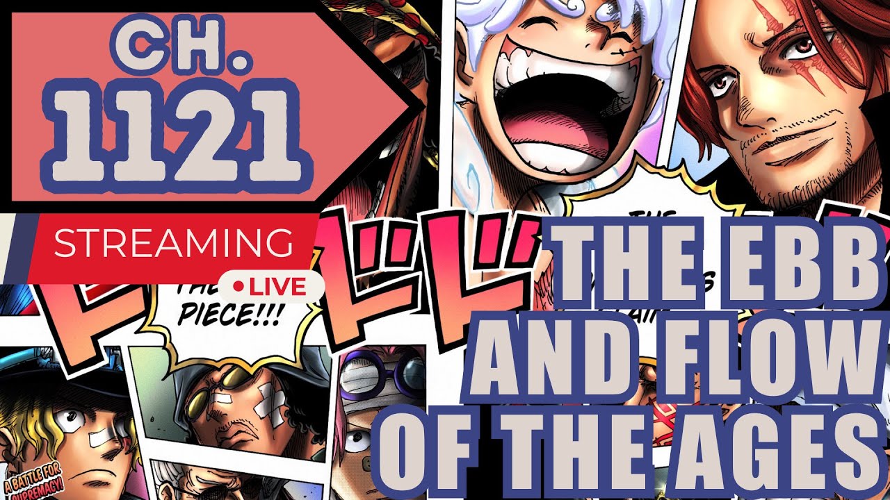 THE EBB AND FLOW OF THE AGES!... One Piece Manga Chapter 1121 | Live ...
