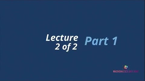 CHAPTER 2 (LECTURE 2 OF 2) PART 1