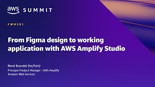 AWS Summit SF 2022 - From Figma design to working application with AWS Amplify Studio (FWM301)