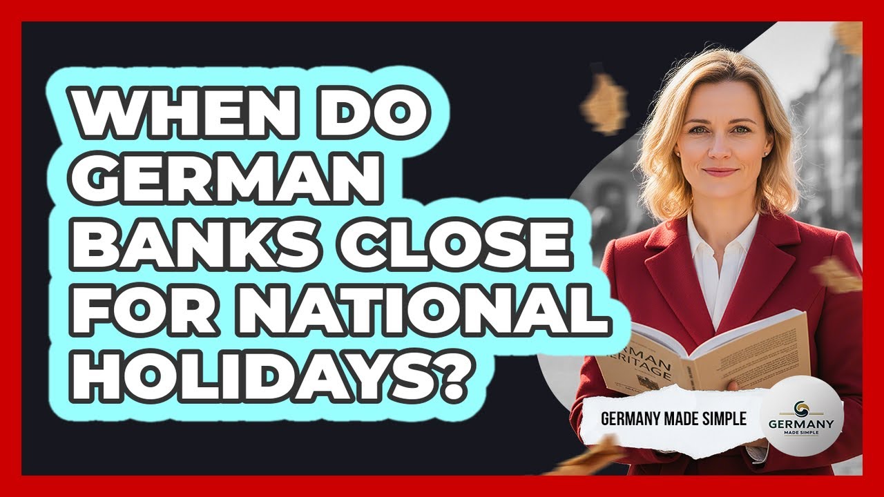When Do German Banks Close For National Holidays?