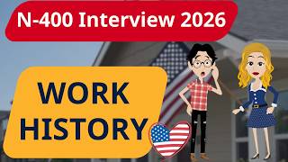 US Citizenship Test N-400 – Employment History Interview | Part 1 (Most Applicants Start Here)