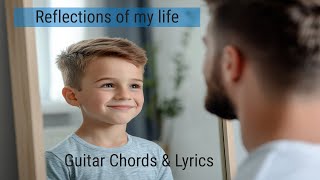 Learn to play "Reflections of my life"  Using these Guitar Chords