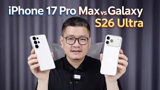 So sánh iPhone 17 Pro Max vs Galaxy S26 Ultra: Máy nào phù hợp hơn?