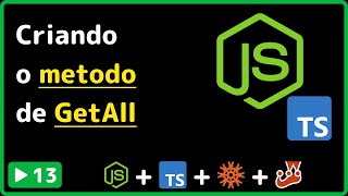 API Rest, Node e Typescript: #13 - Criando o método de GetAll