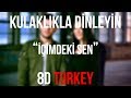 Bilal Sonses & Tuğçe Kandemir - İçimdeki Sen (8D VERSION)