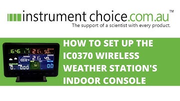 How To Set Up the IC0370 Wireless Weather Station