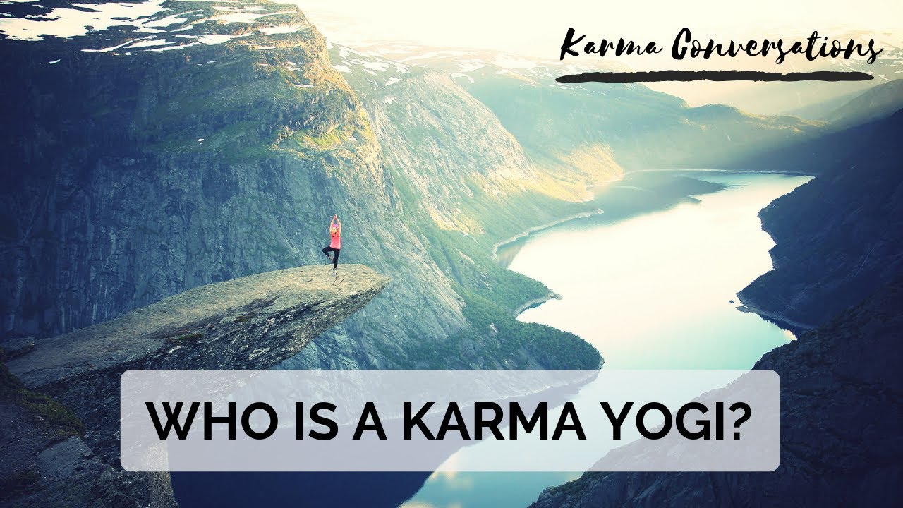 Who is a Karma Yogi?