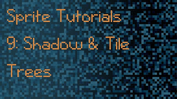 Sprite Sheet Tutorial 9 Tree Shadow and Tileset