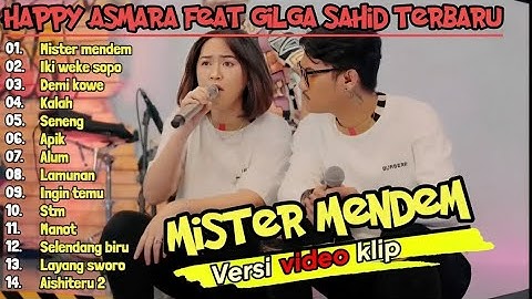 HAPPY ASMARA feat GILGA SAHID "mister mendem" FULL ALBUM TERBARU 2024