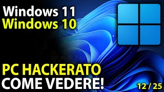 Come capire se il tuo computer è stato HACKERATO! #tutorial
